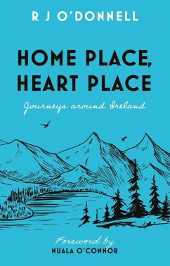 Home Place, Heart Place (eBook, ePUB) - O'Donnell, R J