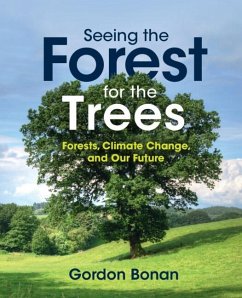 Seeing the Forest for the Trees (eBook, PDF) - Bonan, Gordon