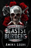 Beasts & Burdens (Leather & Lace Series, #1) (eBook, ePUB)