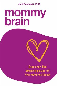 Mommy Brain (eBook, PDF) - Pawluski, Jodi