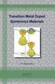 Transition Metal Doped Spintronics Materials (eBook, PDF)