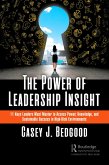 The Power of Leadership Insight (eBook, PDF) The Power of Leadership Insight (eBook, PDF)
