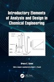 Introductory Elements of Analysis and Design in Chemical Engineering (eBook, ePUB) Introductory Elements of Analysis and Design in Chemical Engineering (eBook, ePUB)