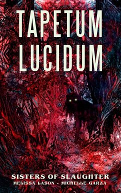 Tapetum Lucidum (eBook, ePUB) - Garza, Michelle; Lason, Melissa