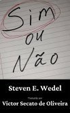 Sim ou Não (eBook, ePUB) Sim ou Não (eBook, ePUB)