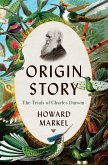 Origin Story: The Trials of Charles Darwin (eBook, ePUB)