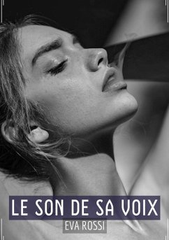 Le Son de sa Voix (eBook, ePUB) - Rossi, Eva