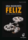 Una ingeniería feliz (eBook, PDF) Una ingeniería feliz (eBook, PDF)