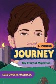 Journey: My Story of Migration (I, Witness) (eBook, ePUB)