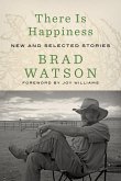 There Is Happiness: New and Selected Stories (eBook, ePUB)