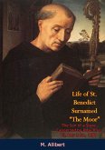 Life of St. Benedict Surnamed &quote;The Moor&quote; The Son of a Slave (eBook, ePUB)