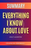 Summary of Everything I Know About Love by Dolly Alderton (eBook, ePUB)