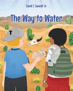 The Way to Water (eBook, ePUB) - Swandt Jr., David J.
