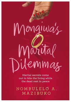 Mongiwa's Marital Dilemmas (eBook, ePUB) - Mazibuko, Nombulelo