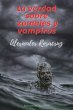 La Verdad sobre Zombies y Vampiros... - Bild 1