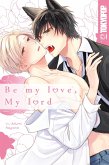 Be My Love, My Lord (eBook, PDF) Be My Love, My Lord (eBook, PDF)