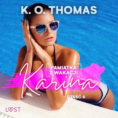 Pamiątka z wakacji 4: Karina – seria erotyczna (MP3-Download) - Thomas, K. O.