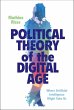 Political Theory of the Digital Age... - Bild 1