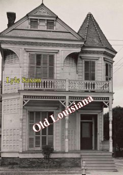 Old Louisiana {Illustrated Edition] (eBook, ePUB) - Saxon, Lyle