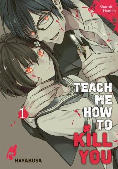 Teach me how to Kill you 1 (eBook, ePUB) - Hanten, Sharoh