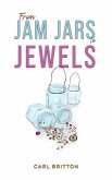 From Jam Jars to Jewels (eBook, ePUB)