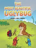 Most Beautiful Uglybug (eBook, ePUB) Most Beautiful Uglybug (eBook, ePUB)