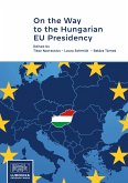 On the Way to the Hungarian EU Presidency (eBook, ePUB)