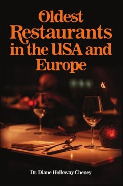 Oldest Restaurants in the USA and Europe (eBook, ePUB) - Cheney, Diane Holloway