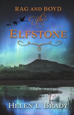 Rag and Boyd - the Elfstone (eBook, ePUB) - Brady, Helen