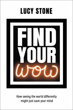 Find Your Wow (eBook, ePUB) - Stones, Lucy