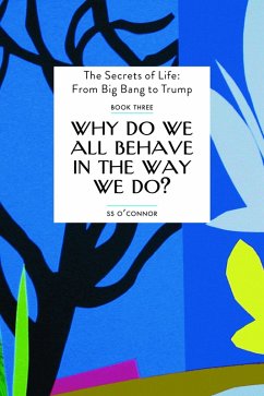 Why Do We All Behave In The Way We Do? (eBook, ePUB) - O'Connor, Ss