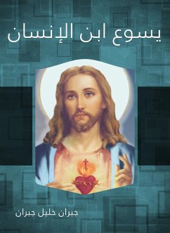 Jesus is the son of man (eBook, ePUB) - Gibran, Gibran Khalil