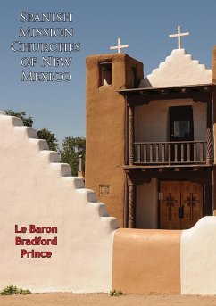 Cover Spanish Mission Churches of New Mexico [Illustrated Edition] (eBook, ePUB)