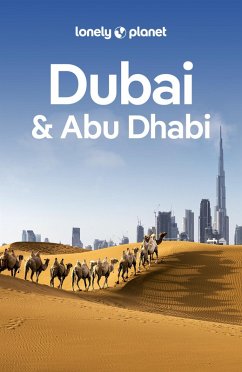 Lonely Planet Dubai & Abu Dhabi (eBook, ePUB) - Schulte-Peevers, Andrea; Raub, Kevin