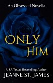 Only Him (eBook, ePUB)