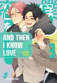 And Then I Know Love 3 (eBook, ePUB) And Then I Know Love 3 (eBook, ePUB)