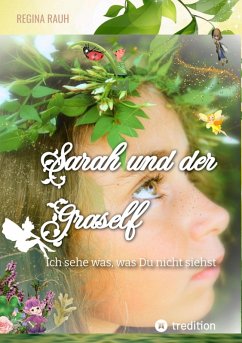 Sarah und der Graself - Vorlesebuch - ein Buch für Groß und Klein. (eBook, ePUB) - Rauh, Regina