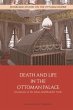 Death and Life in the Ottoman Palace... - Bild 1