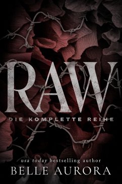 Raw: Die Komplette Reihe (eBook, ePUB) - Aurora, Belle