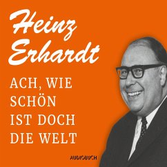Ach, wie schön ist doch die Welt (MP3-Download) - Erhardt, Heinz