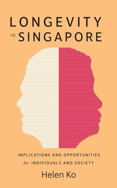 Longevity in Singapore (eBook, ePUB) - Ko, Helen