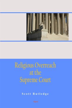 Religious Overreach at the Supreme Court (eBook, ePUB) - Rutledge, Scott