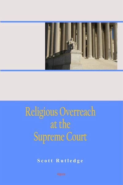 Religious Overreach at the Supreme Court (eBook, ePUB) Religious Overreach at the Supreme Court (eBook, ePUB)