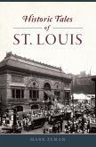 Historic Tales of St. Louis (eBook, ePUB)