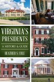 Virginia's Presidents (eBook, ePUB) Virginia's Presidents (eBook, ePUB)