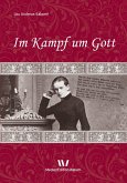 Im Kampf um Gott (eBook, PDF)