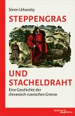 Steppengras und Stacheldraht (eBook, PDF)