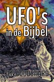 UFO's in de Bijbel (Aliens, Buitenaards, ET, openbaring, buitenaards DNA, Ufo-ontmoetingen, Buitenaardse ontvoering, pan) (eBook, ePUB)