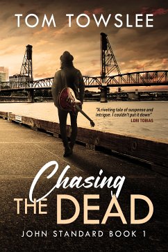 Chasing The Dead (eBook, ePUB) - Towslee, Tom