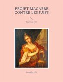 Projet macabre contre les Juifs (eBook, ePUB)